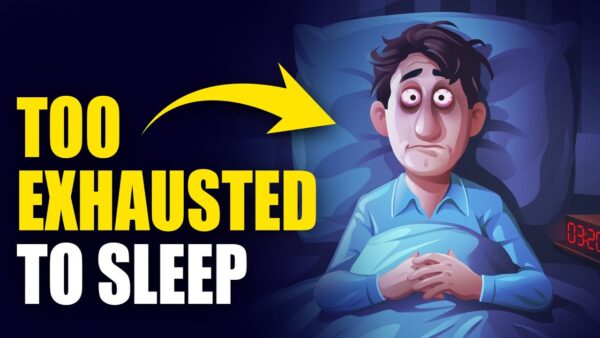Overtired? Why You’re Exhausted but Can’t Sleep