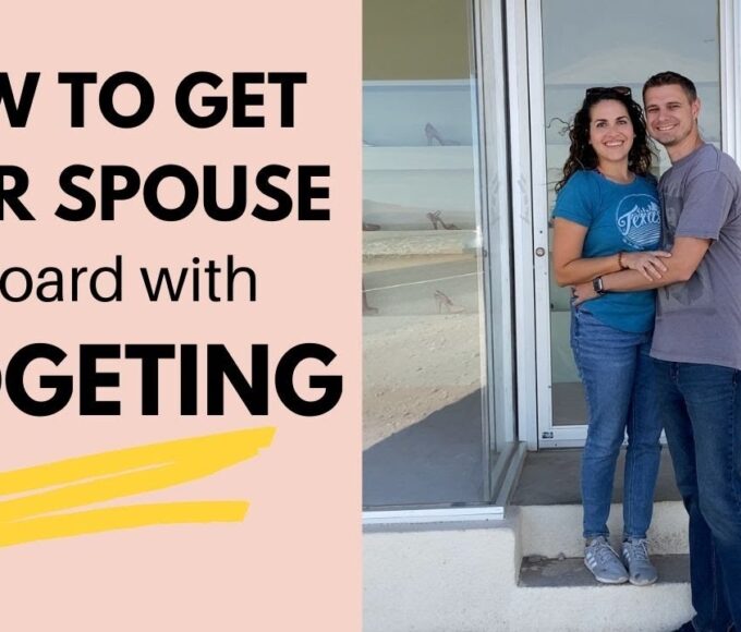 How To Get Your Spouse On Board With Budgeting